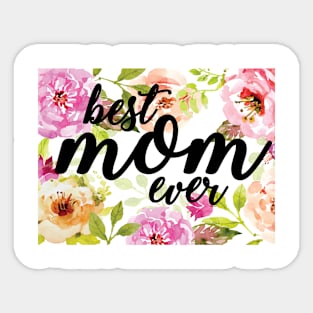 Best Mom Ever Floral Mothers Day Gift Watercolor Flowers Sticker